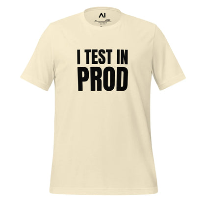 Black I Test in Prod T-Shirt (unisex) - Natural / M