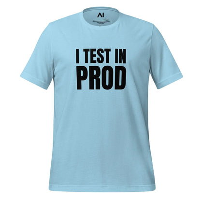 Black I Test in Prod T-Shirt (unisex) - Ocean Blue / M