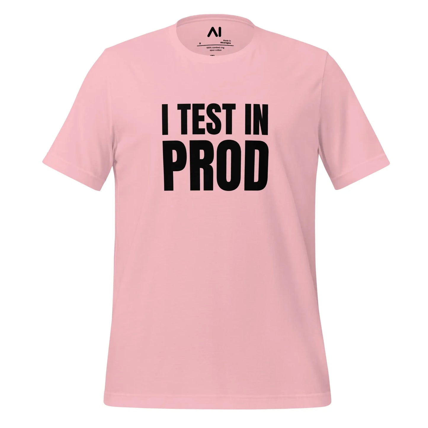 Black I Test in Prod T-Shirt (unisex) - Pink / M