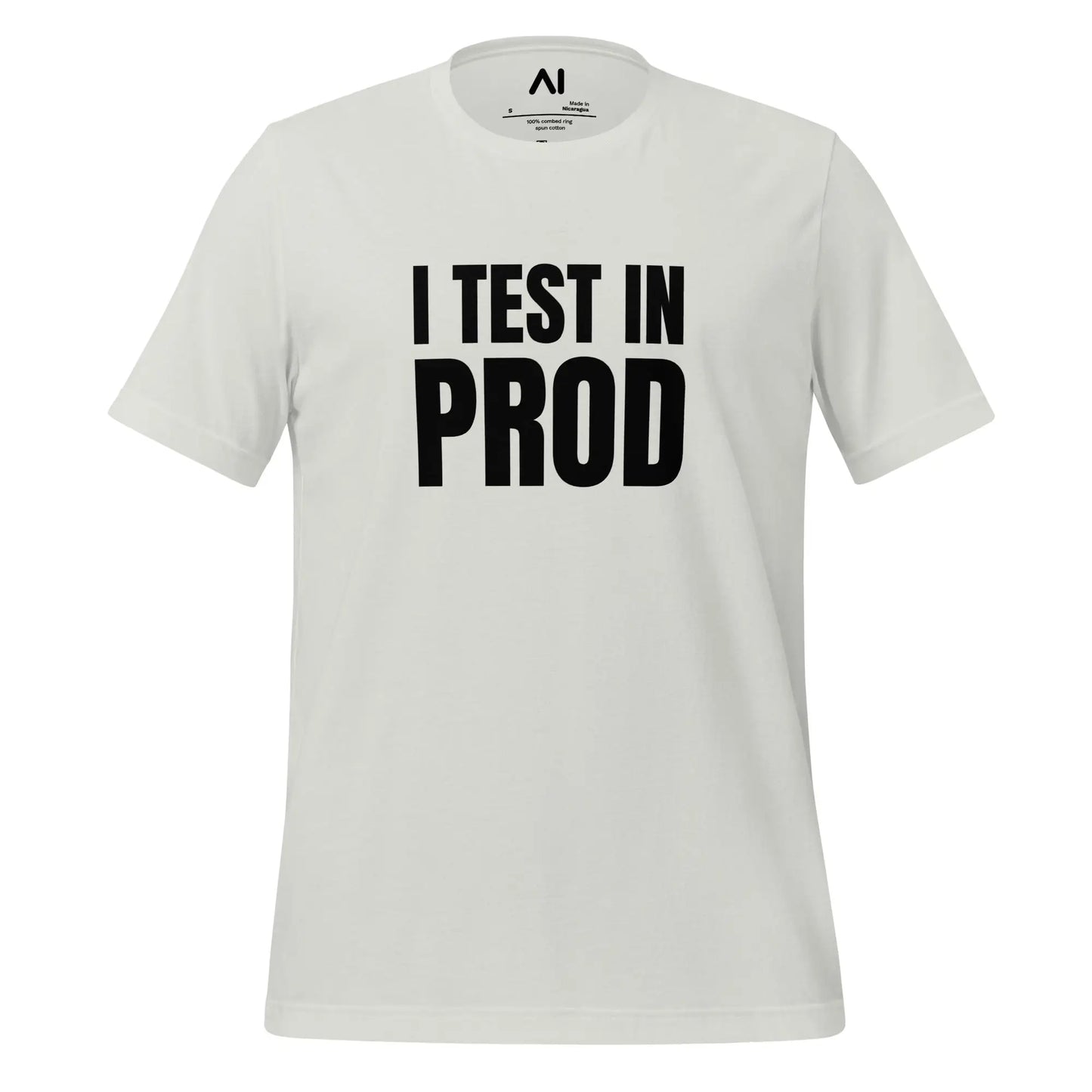 Black I Test in Prod T-Shirt (unisex) - Silver / M