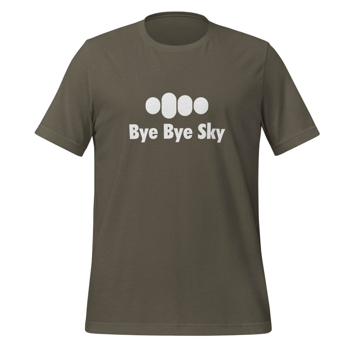 Bye Bye Sky T - Shirt (unisex) - Army - AI Store