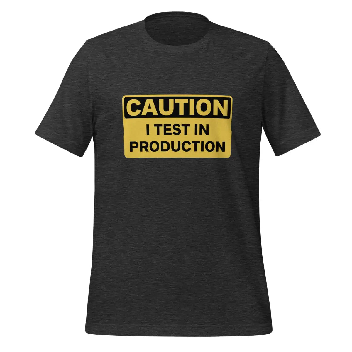 CAUTION I Test in Production T-Shirt (unisex) - Dark Grey Heather / M