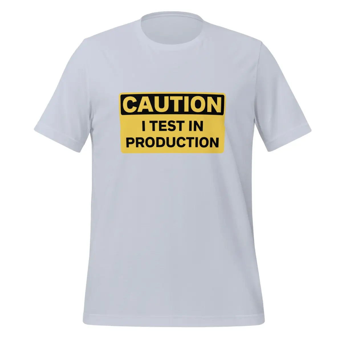 CAUTION I Test in Production T-Shirt (unisex) - Light Blue / M