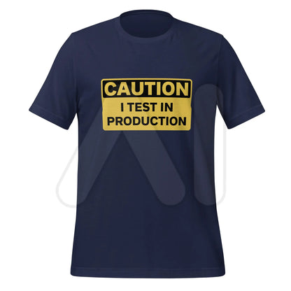 CAUTION I Test in Production T-Shirt (unisex) - Navy / M