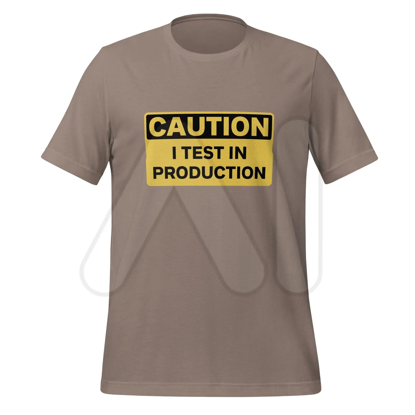 CAUTION I Test in Production T-Shirt (unisex) - Pebble / M