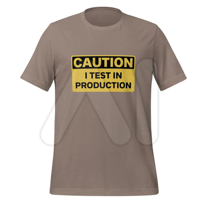 CAUTION I Test in Production T-Shirt (unisex) - Pebble / M