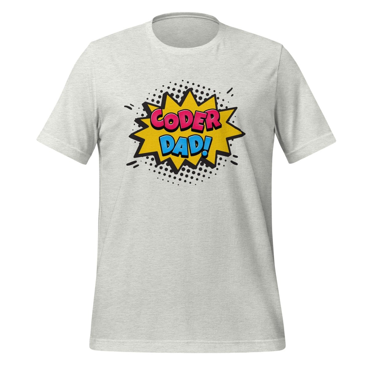 CODER DAD! T-Shirt (unisex) - Ash - AI Store