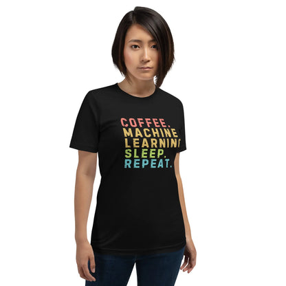 Coffee Machine Learning Sleep Repeat T-Shirt (unisex)