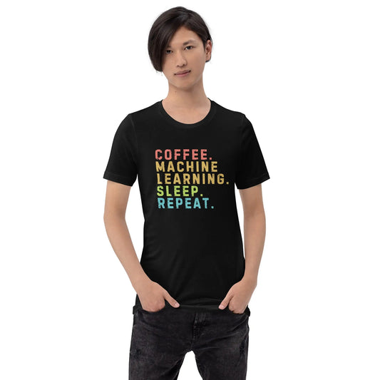 The Coffee Machine Learning Sleep Repeat T-shirt (unisex).