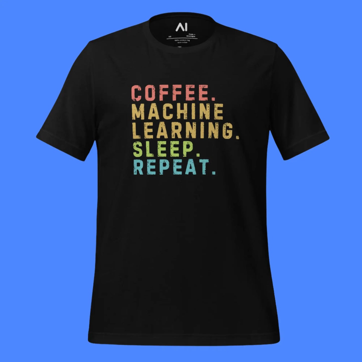 Coffee Machine Learning Sleep Repeat T-Shirt (unisex)