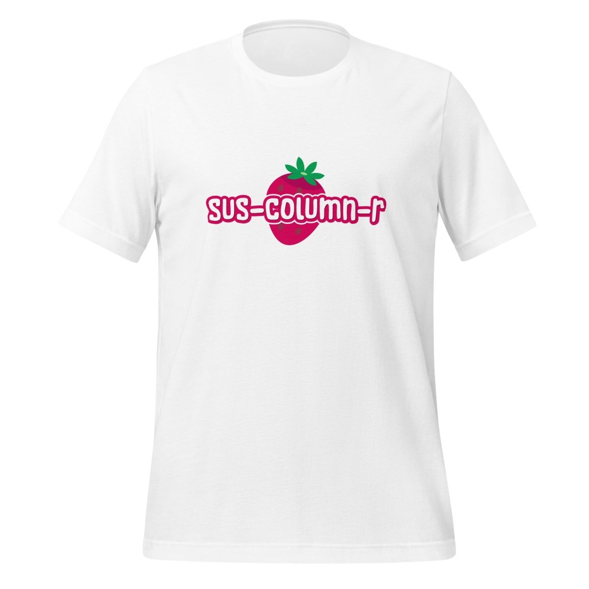 Cute sus - column - r Strawberry T-Shirt (unisex) - White - AI Store