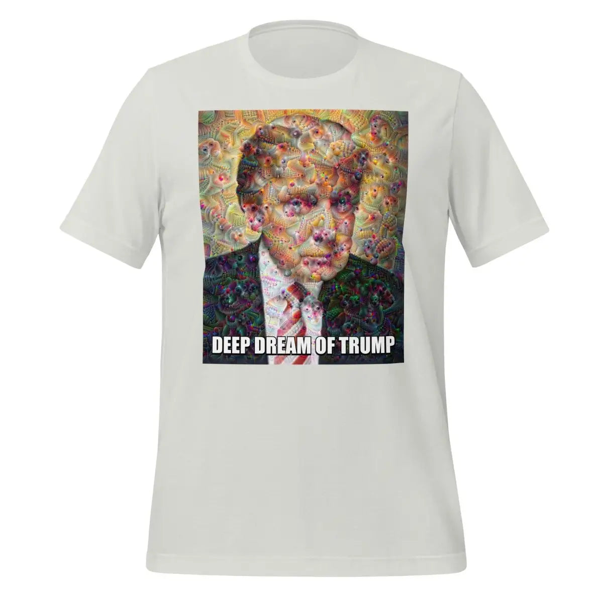 The Deep Dream of Trump T-shirt (unisex) Silver / m.