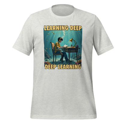 The Deep Learning Under Water T-shirt 2 (unisex) Ash / m.