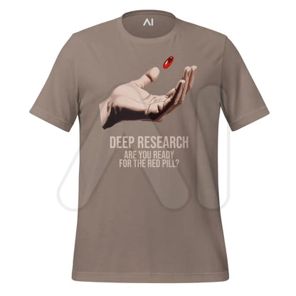 Deep Research Red Pill T-Shirt (unisex) - Pebble / M