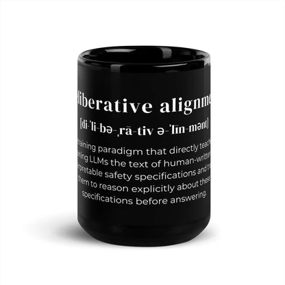 Definition of Deliberative Alignment Black Glossy Mug - 15 oz