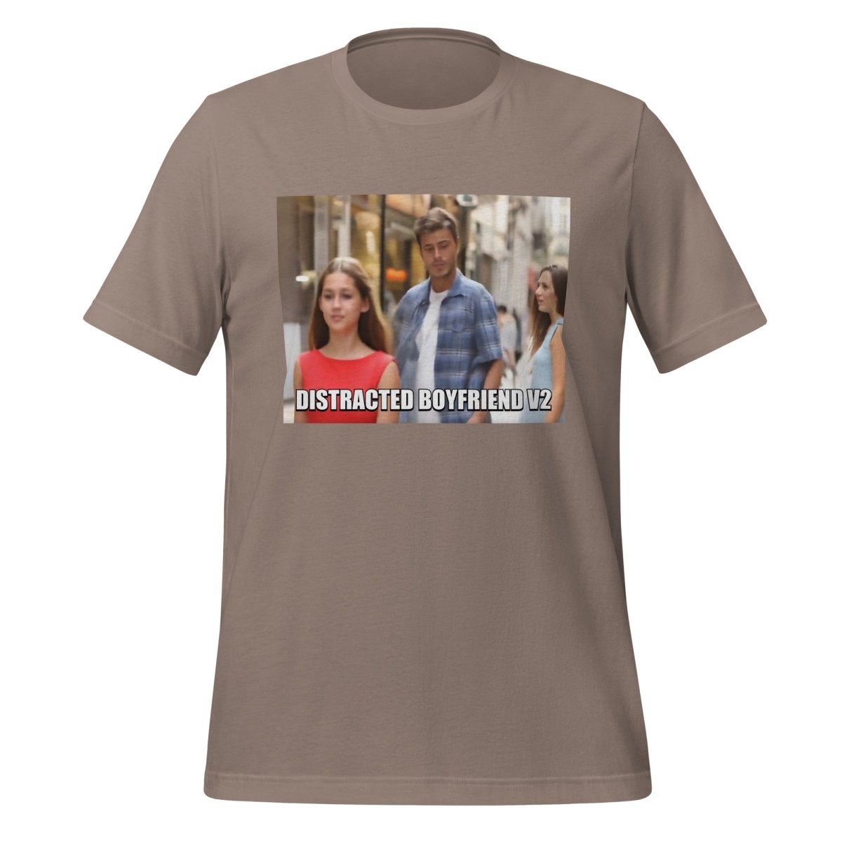 Distracted Boyfriend V2 Meme T - Shirt (unisex) - Pebble - AI Store