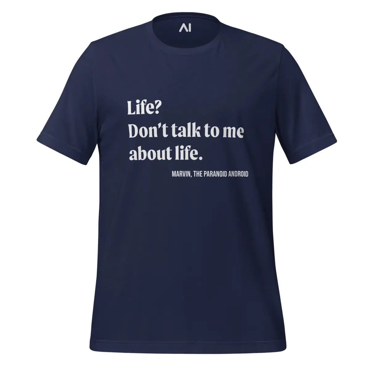 Don’t talk to me about life. Marvin Quote T-Shirt (unisex) - Navy / M