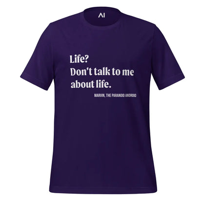 Don’t talk to me about life. Marvin Quote T-Shirt (unisex) - Team Purple / M