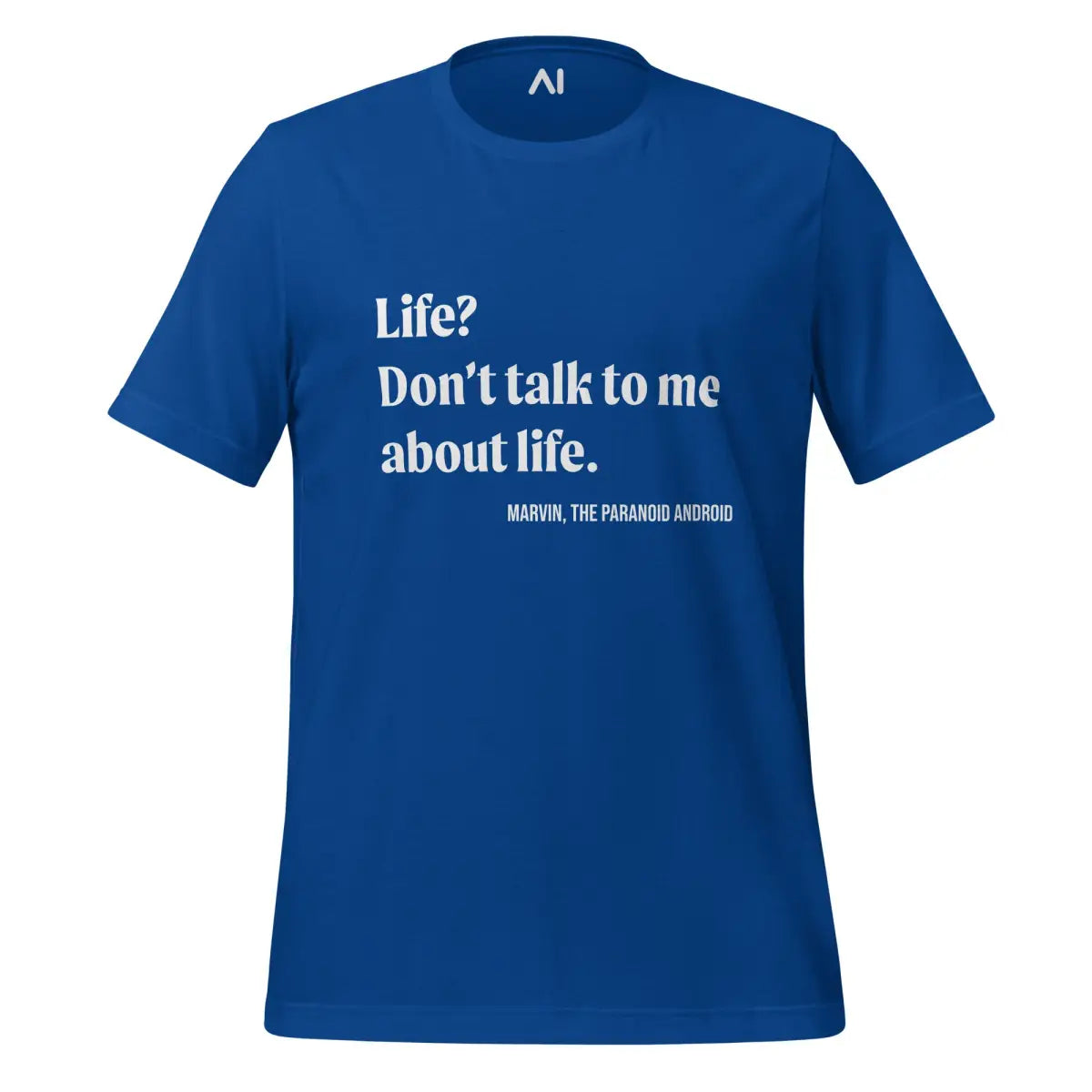 Don’t talk to me about life. Marvin Quote T-Shirt (unisex) - True Royal / M