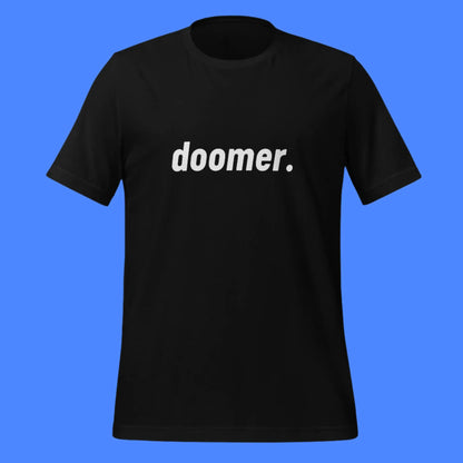 The Doomer. T-shirt 2 (unisex).