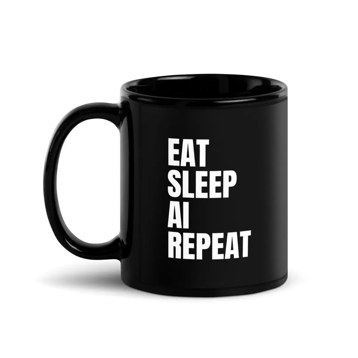 EAT SLEEP AI REPEAT Black Glossy Mug - 11 oz