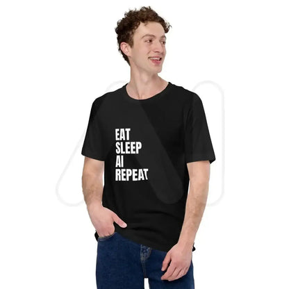 EAT SLEEP AI REPEAT T-Shirt 1 (unisex)