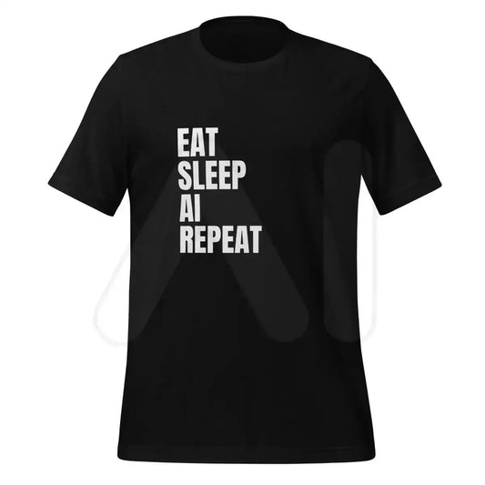 EAT SLEEP AI REPEAT T-Shirt 1 (unisex) - Black / M