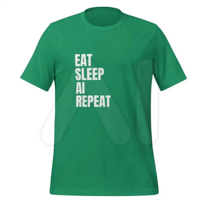 EAT SLEEP AI REPEAT T-Shirt 1 (unisex) - Kelly / M