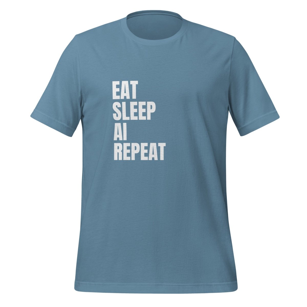EAT SLEEP AI REPEAT T - Shirt 1 (unisex) - Steel Blue - AI Store
