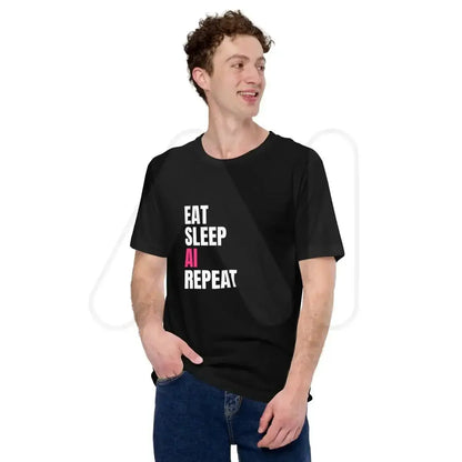 EAT SLEEP AI REPEAT T-Shirt 2 (unisex)