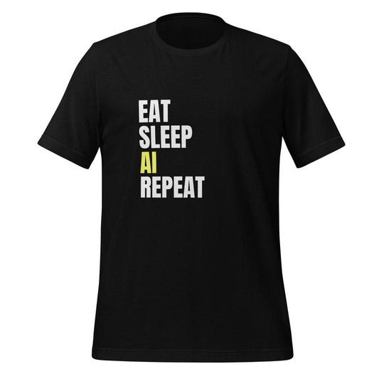 EAT SLEEP AI REPEAT T-Shirt 3 (unisex) - Black - AI Store