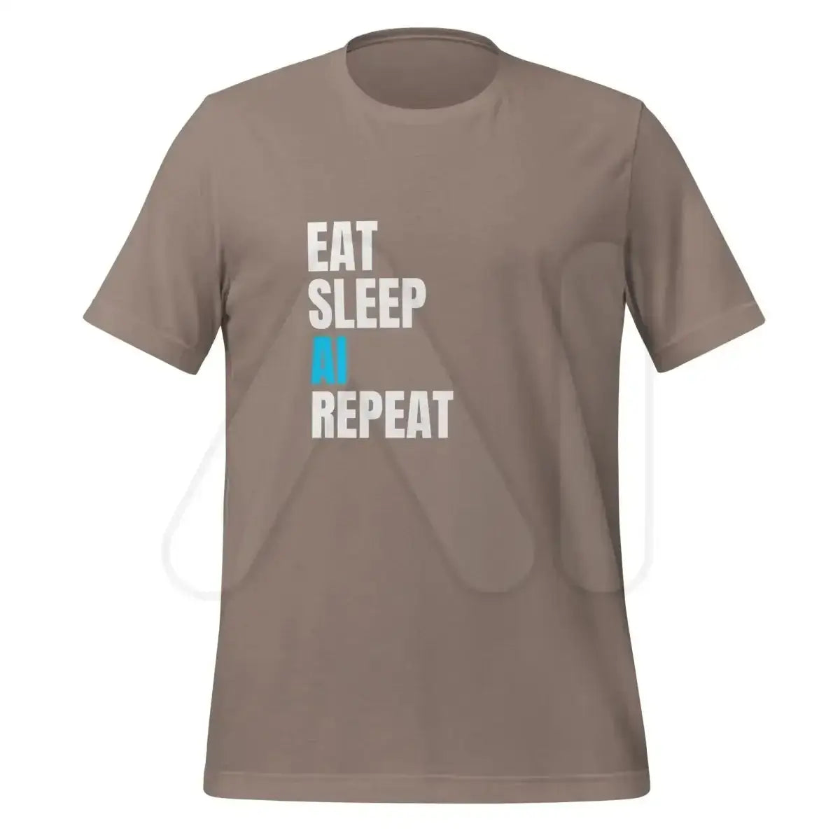 EAT SLEEP AI REPEAT T-Shirt 5 (unisex) - Pebble / M