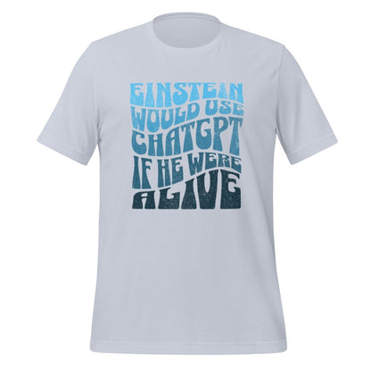 Einstein Would Use ChatGPT T - Shirt (unisex) - Light Blue - AI Store