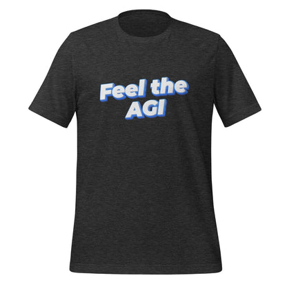 Feel the AGI T - Shirt 2 (unisex) - Dark Grey Heather - AI Store