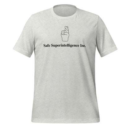 Fingers Crossed to Safe Superintelligence Inc. T-Shirt (unisex) - Ash / M