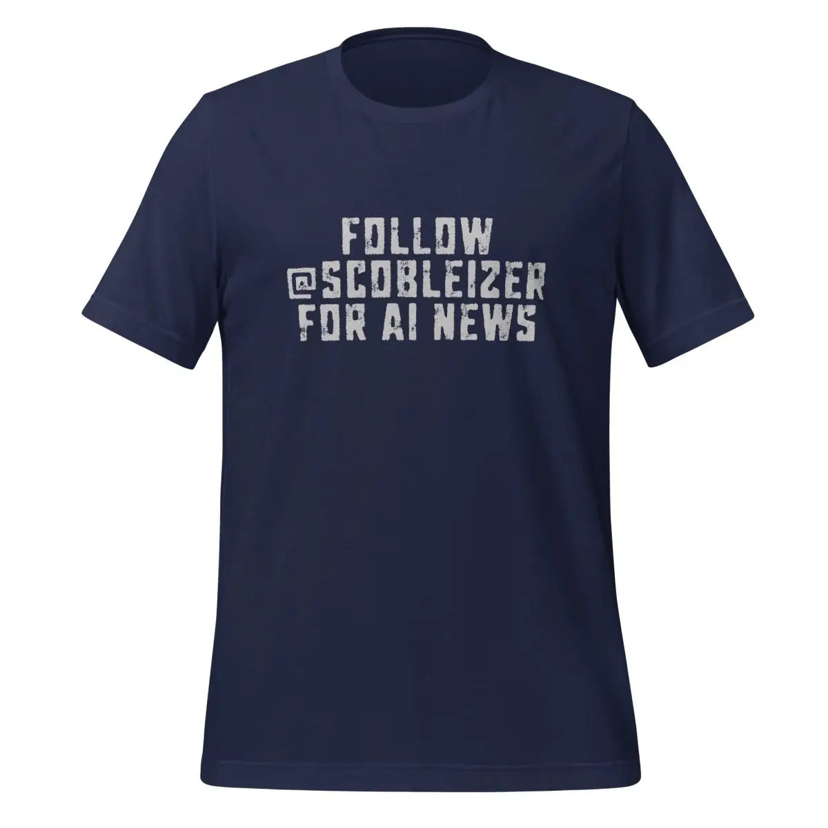 Follow @Scobleizer for AI News T-Shirt (unisex) - Navy / M