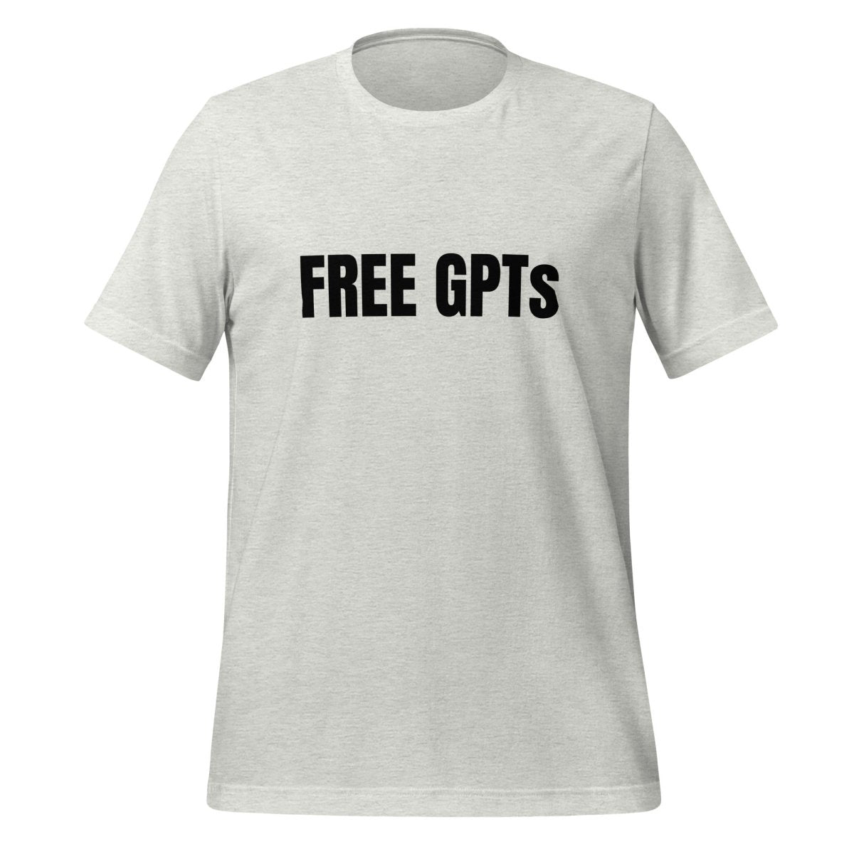 FREE GPTs T - Shirt (unisex) - Ash - AI Store