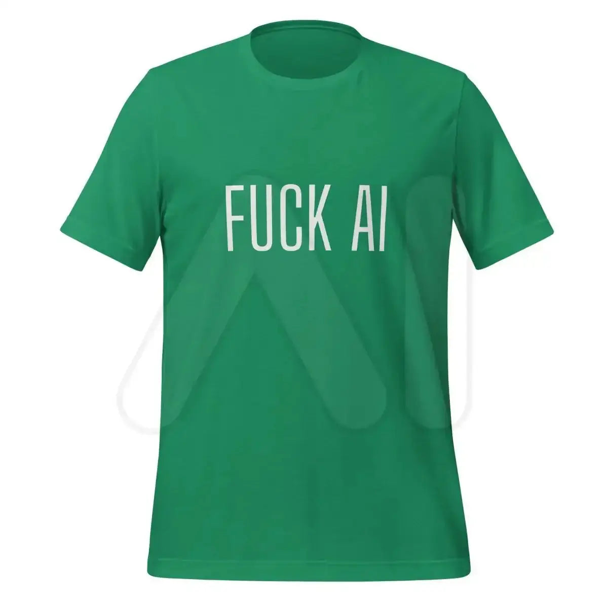 Fuck AI T-Shirt 3 (unisex) - Kelly / M