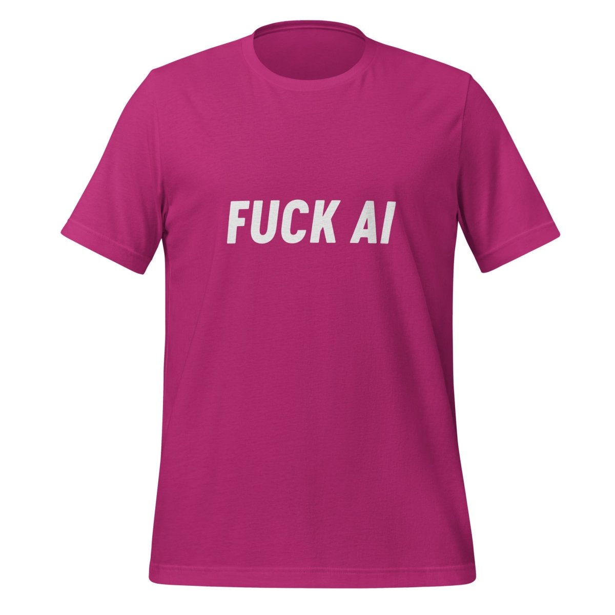 Fuck AI T - Shirt 4 (unisex) - Berry - AI Store