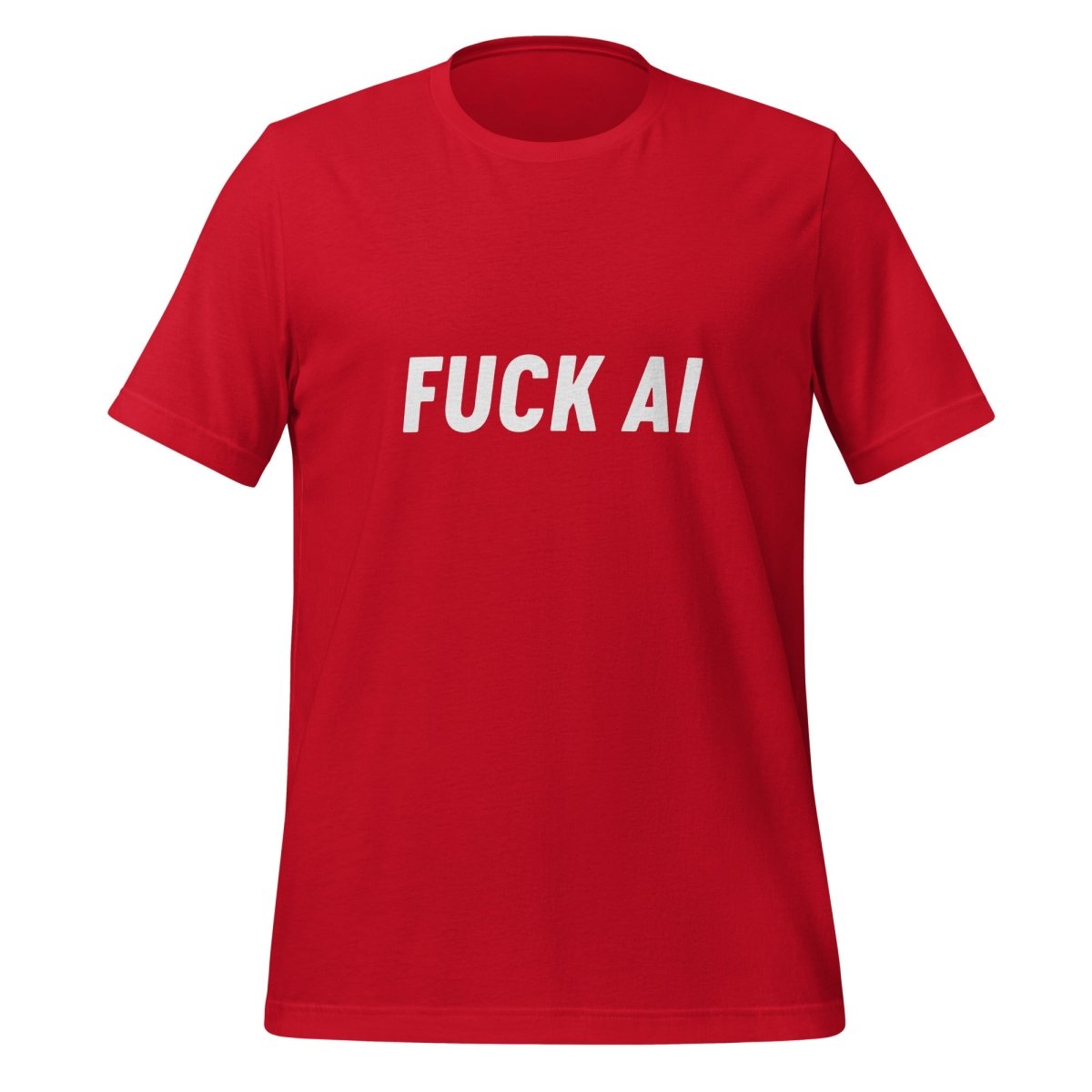 Fuck AI T - Shirt 4 (unisex) - Red - AI Store