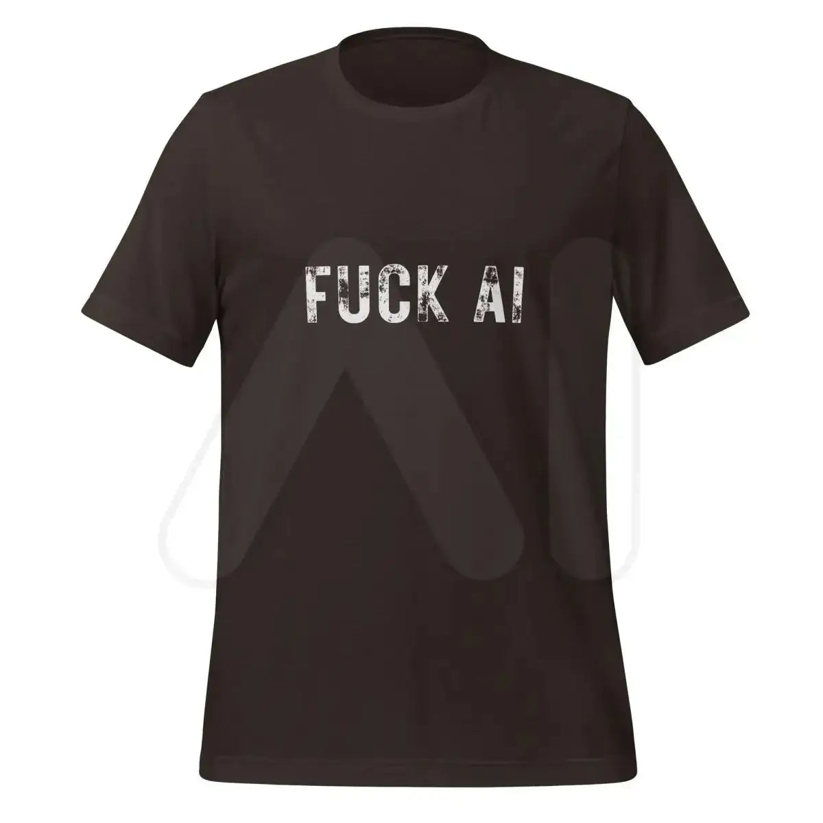 Fuck AI T-Shirt 6 (unisex) - Brown / M