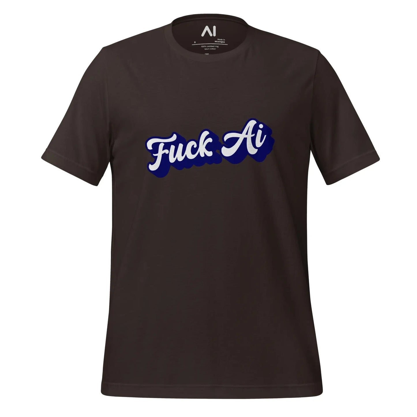 Fuck AI T-Shirt 7 (unisex) - Brown / M