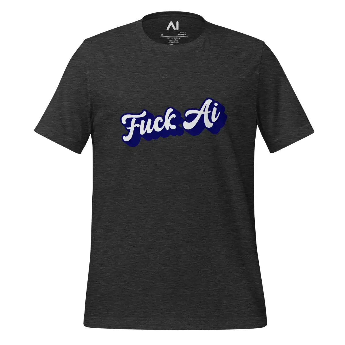 The Fuck Ai T-shirt 7 (unisex) Dark Grey Heather / m.