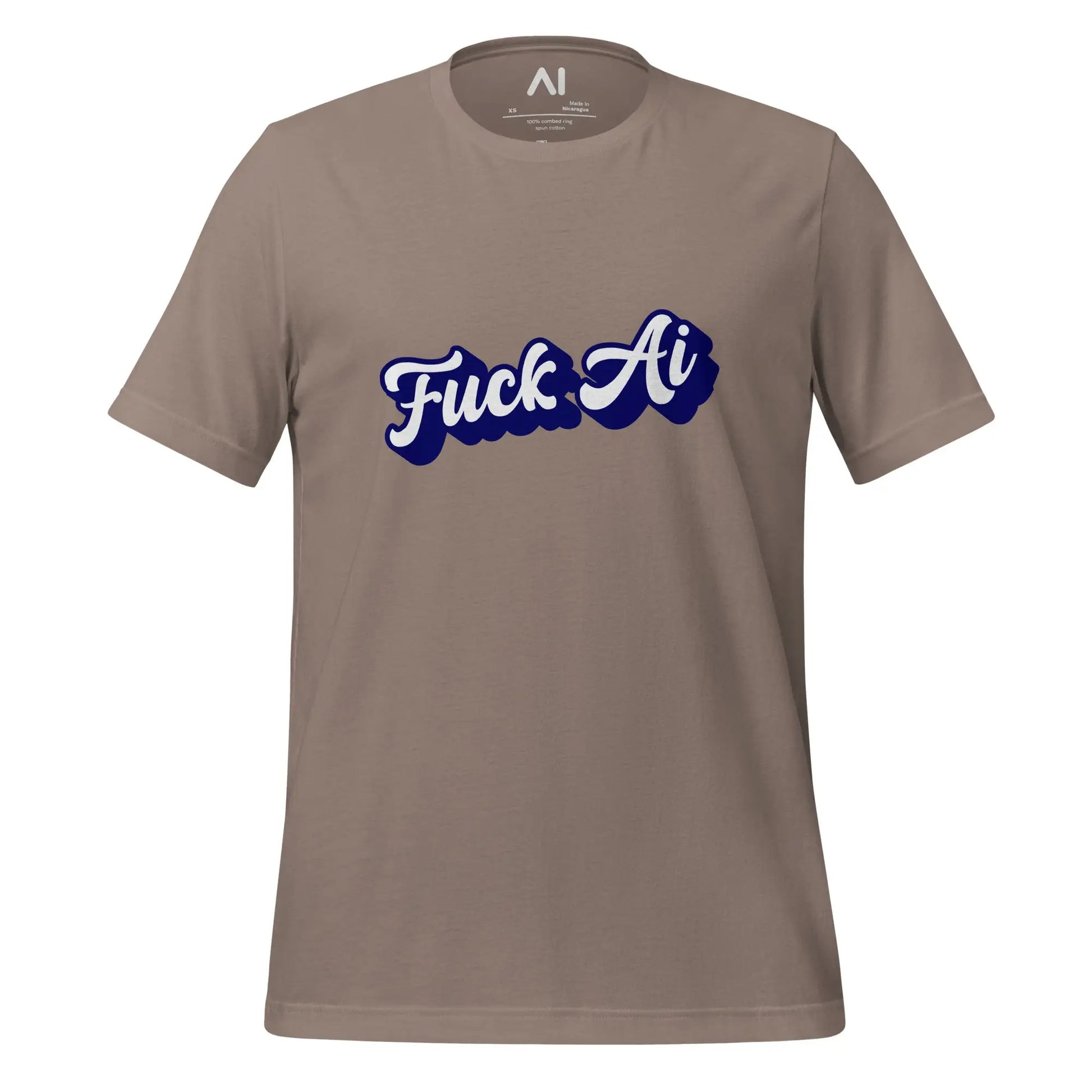 Fuck AI T-Shirt 7 (unisex) - Pebble / M