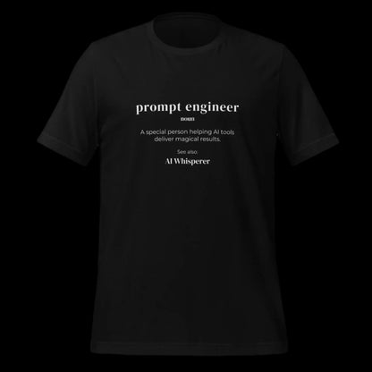 Funny Definition of Prompt Engineer T-Shirt (unisex)