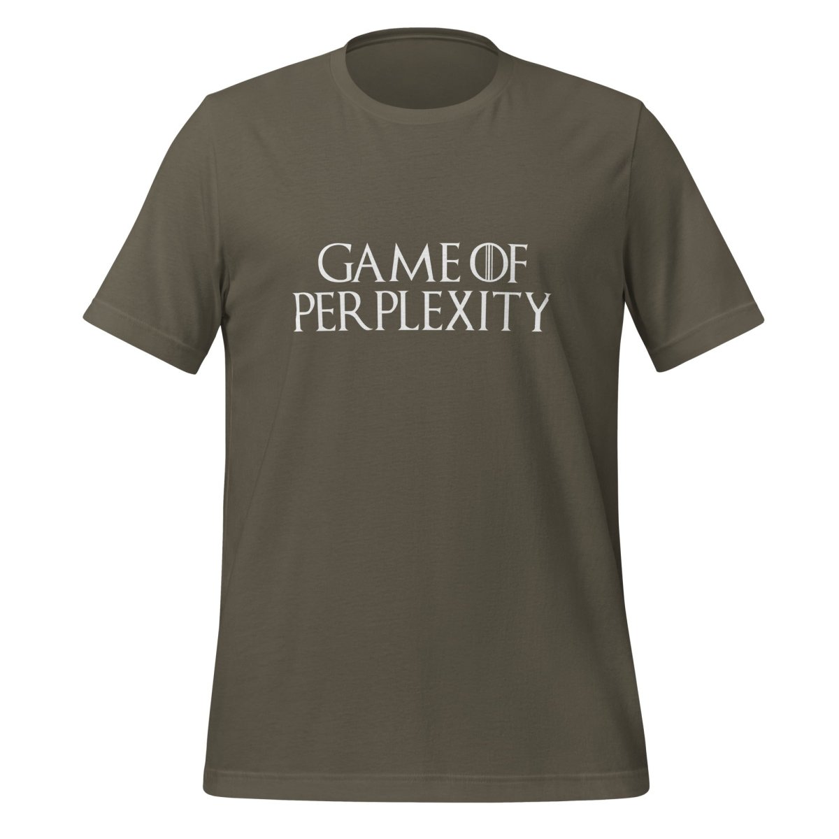 Game of Perplexity T-Shirt (unisex) - Army - AI Store