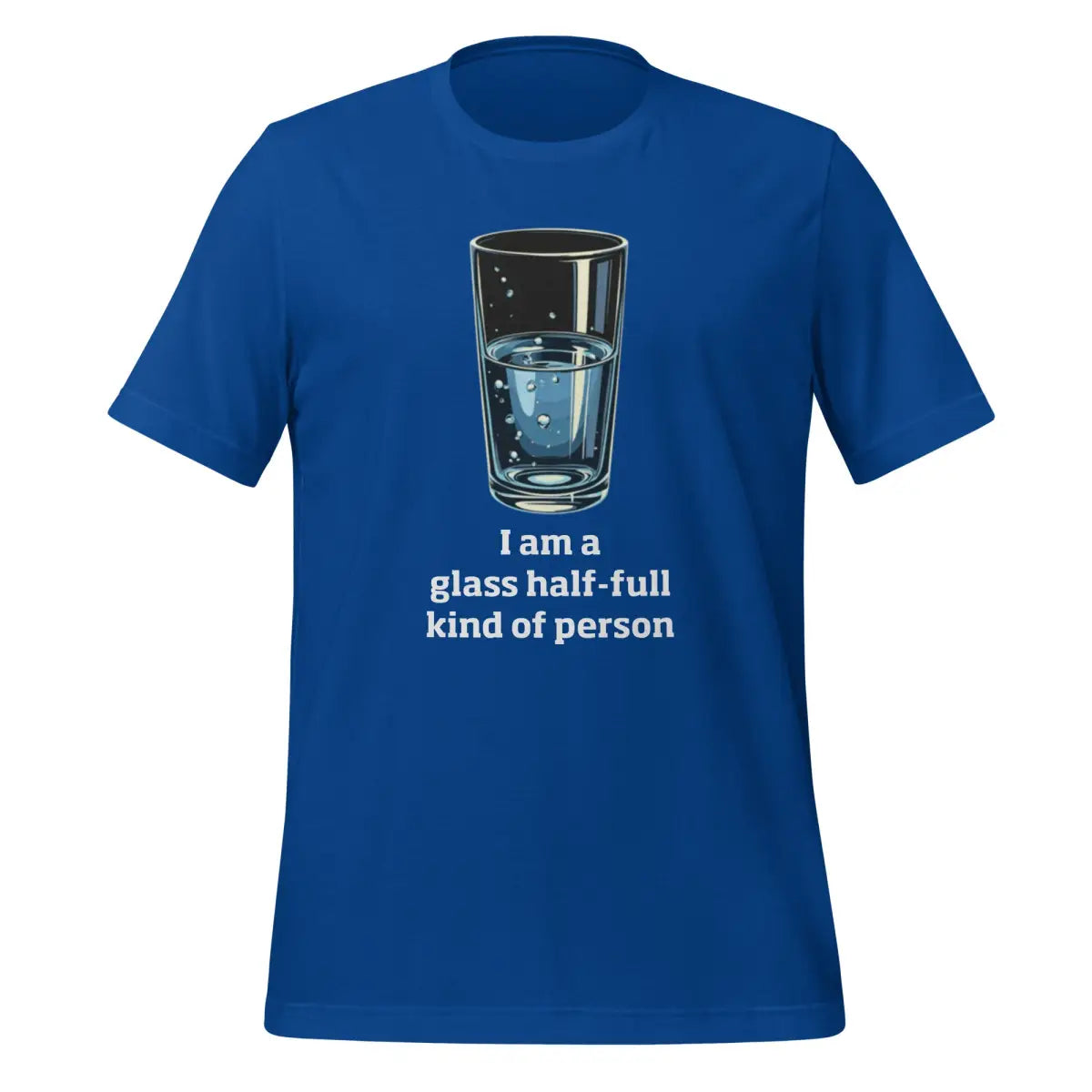 Glass Half-Full Person T-Shirt 2 (unisex) - True Royal / M