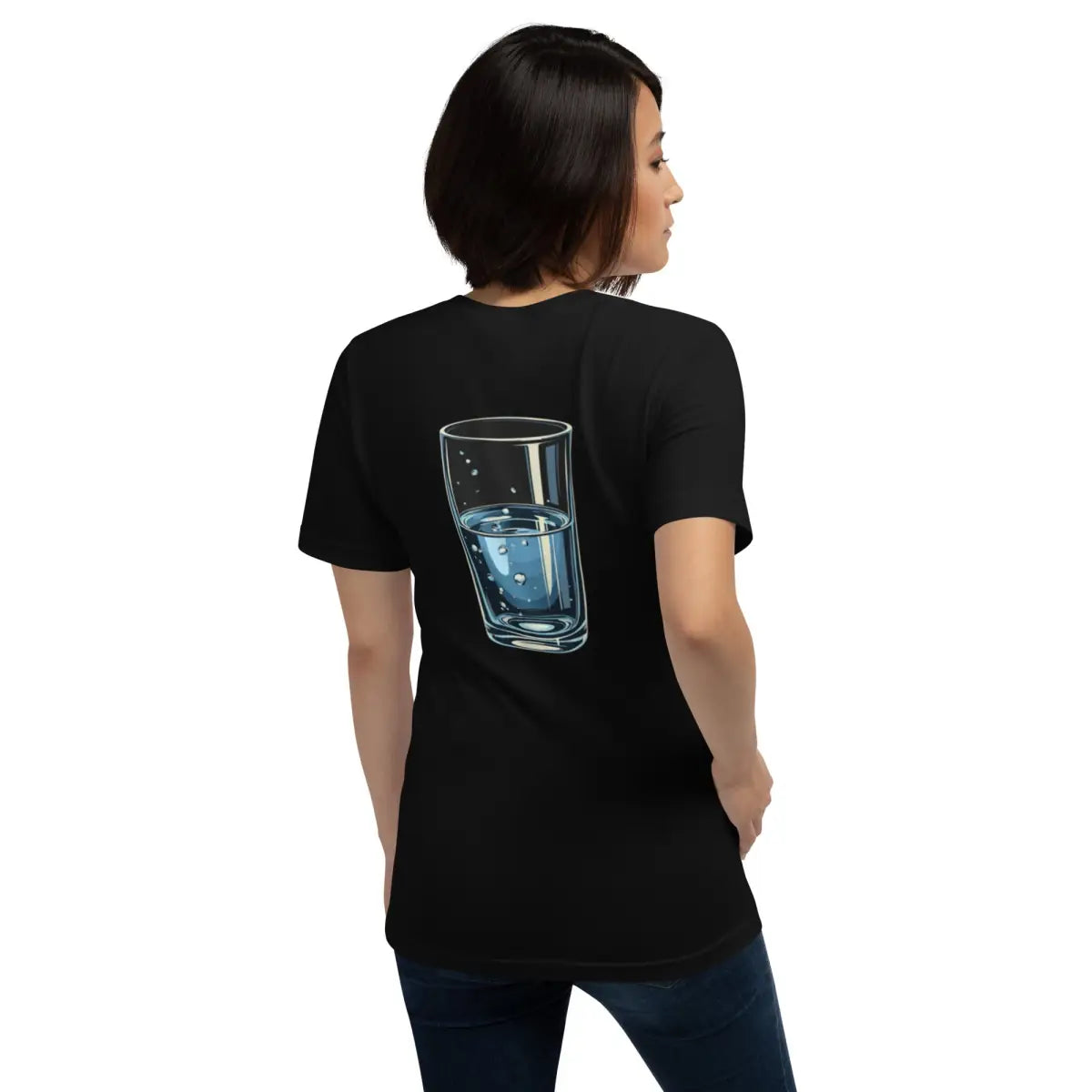 Glass Half-Full Person T-Shirt 3 (unisex)