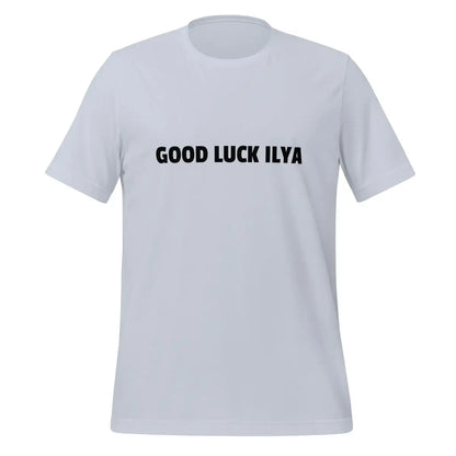 GOOD LUCK ILYA T-Shirt (unisex) - Light Blue / M