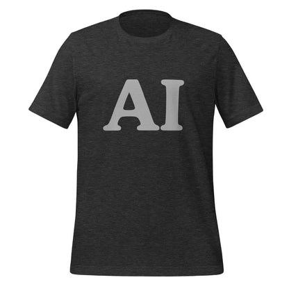 Gray AI T-Shirt (unisex) - Dark Grey Heather / M